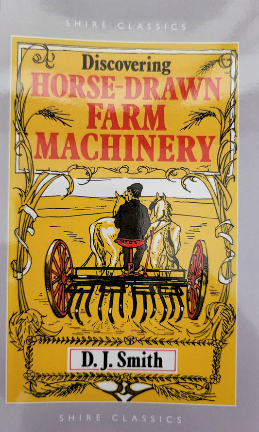 Horse-Drawn Farm Machinery