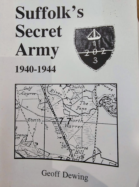 Suffolks Secret Army 1940-1944